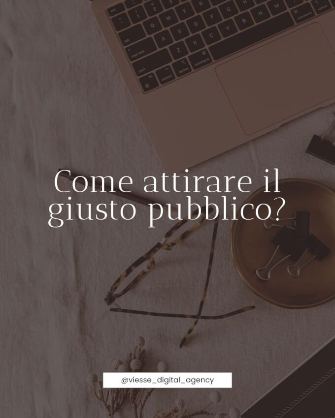 come attirare il giusto pubblico