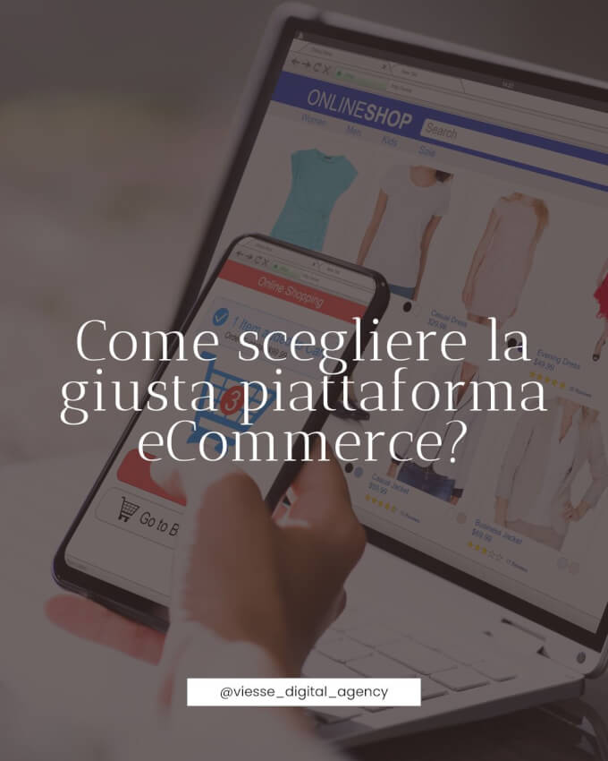 Come scegliere la giusta piattaforma eCommerce?